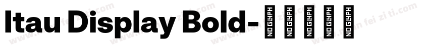 Itau Display Bold字体转换